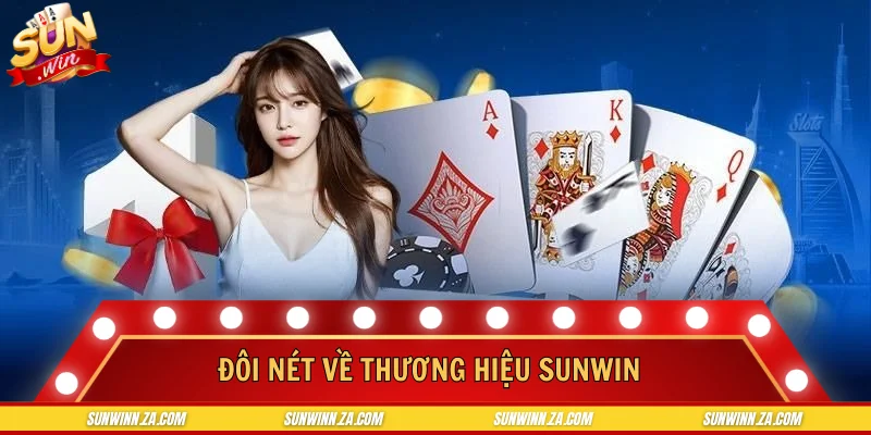 Đôi nét về thương hiệu SUNWIN